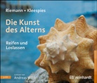 Wolfgang Kleespies, Frit Riemann, Fritz Riemann, Andreas Wilde - Die Kunst des Alterns (Hörbuch), 3 Audio-CDs (Audio book)