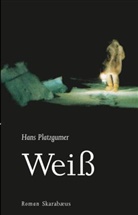 Hans Platzgumer - Weiß