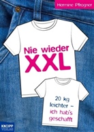 Hermine Pfrogner - Nie wieder XXL
