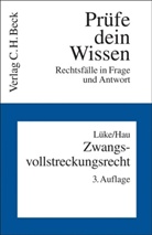 Wolfgang Hau, Gerhar Lüke, Gerhard Lüke - Zwangsvollstreckungsrecht