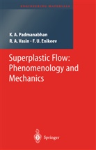 F U Enikeev, F. U. Enikeev, F.U. Enikeev, K Padmanabhan, K A Padmanabhan, K. A. Padmanabhan... - Superplastic Flow