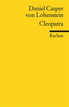 Daniel C von Lohenstein, Daniel C. von Lohenstein, Daniel Caspar von Lohenstein, Daniel Casper Von Lohenstein, Volke Meid, Volker Meid - Cleopatra. Trauerspiel