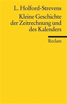 Holford-Strevens, Leofranc Holford-Strevens - Kleine Geschichte der Zeitrechnung und des Kalenders