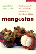 Regina Huber, Ruth G. Ranft - Mangostan