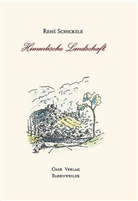 Rene Schickele, René Schickele, Emil Bizer - Himmlische Landschaft