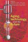 Catherine Y. Read, Catherine Y. (Associate Dean Read, Catherine Y. Green Read, Robert C Green, Robert C. Green, Robert C. (Professor Green... - Aging, Biotechnology, and the Future
