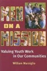 William Marsiglio, William (Professor of Sociology Marsiglio - Men on a Mission