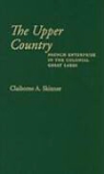 Claiborne A. Skinner, Claiborne A. (Illinois Mathematics and Sc Skinner, Claiborne A. (Illinois Mathematics and Science Academy) Skinner - Upper Country