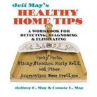 Connie L. May, Jeffrey C. May, Jeffrey C. (Principal Scientist) May, Jeffrey C. (Principal Scientist) May May, Jeffrey C. May May, Jeffrey C./ May May - Jeff Mays Healthy Home Tips