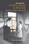 Mariana Valverde - Age of Light, Soap, and Water