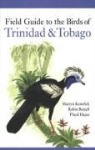 Floyd Hayes, Martyn Kenefick, Martyn/ Restall Kenefick, Robin Restall - Field Guide to the Birds of Trinidad & Tobago