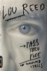Lou Reed - Pass Thru Fire