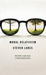 Steven Lukes - Moral Relativism