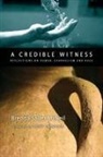 Tony Campolo, Brenda Salter Mcneil, Brenda Salter/ Campolo Mcneil, Brenda Salter Mcneil - A Credible Witness