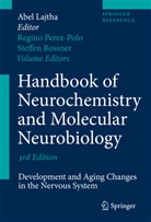 A. Lajtha, Abel Lajtha, J. Regino Perez-Polo, Regino Perez-Polo, Steffen Roßner - Handbook of Neurochemistry and Molecular Neurobiology: Handbook of Neurochemistry and Molecular Neurobiology