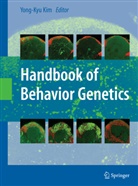 Yong-Ky Kim, Yong-Kyu Kim - Handbook of Behavior Genetics