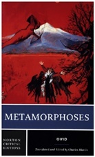 Charles Martin, Ovid, Ovid Ovid, Charles Martin, Charles (City University of New York) Martin - Metamorphoses - A Norton Critical Edition