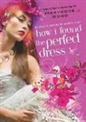 Maryrose Wood - How I Found the Perfect Dress