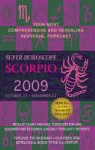 Not Available (NA), Berkley Publishing Group - Super Horoscope Scorpio 2009