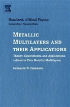 Gayanath Fernando, Gayanath (Department of Physics Fernando, Gayanath W. Fernando, Prasanta Misra - Metallic Multilayers and Their Applications