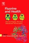 Alain Haufe Tressaud, Gunter Haufe, Günter Haufe, Gunter (Westfalische Wilhelms-Universitat Munster Haufe, Haufe Gunter, Alain Tressaud... - Fluorine and Health