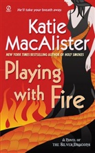 Katie MacAlister - Playing with Fire