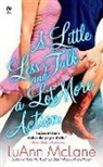 Luann Mclane - A Little Less Talk and a Lot More Action