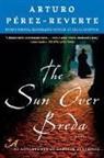 Arturo Perez-Reverte, Arturo/ Costa Perez-Reverte - The Sun Over Breda