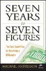 Michael Masterson - Seven Years to Seven Figures