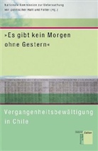 Katharina / Reitz / Förs, Katharina Förs, Nat.Kommission z. Untersuchung v. politi, Barbara Reitz, Maria Zybak - "Es gibt kein Morgen ohne Gestern"