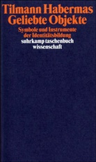 Tilmann Habermas - Geliebte Objekte