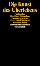 Josef Wetz, Josef Wetz, Herman Timm, Hermann Timm, Franz Josef Wetz - Die Kunst des Überlebens