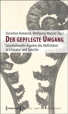 Dorothe Kimmich, Dorothee Kimmich, Dorothee von Kimmich, Matzat, Matzat, Wolfgang Matzat - Der gepflegte Umgang