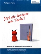 Wolfgang Klare - Jagt die Sanierer zum Teufel!