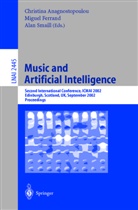 Christina Anagnostopoulou, Miguel Ferrand, Alan Smaill - Music and Artificial Intelligence