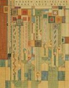 Frank Lloyd Wright, Frank Lloyd Wright - Modern Architecture