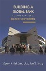 Guillen, Mauro Guillen, Mauro F. Guillen, Mauro F. Tschoegl Guillen, Mauro F./ Tschoegl Guillen, Mauro F. Tschoegl Guill''en... - Building a Global Bank