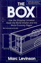 Marc Levinson - The Box : How the Shipping Container Made the World Smaller