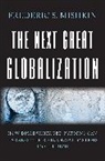 Frederic Mishkin, Frederic S. Mishkin, Mishkin Frederic S. - The Next Great Globalization