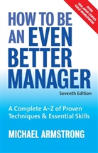 Michael Armstrong - How to Be an Even Better Manager