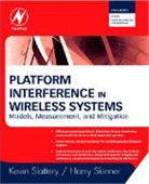 Harry Skinner, Skinner Harry, Kevin Slattery, Kevin Skinner Slattery, Slattery Kevin - Platform Interference in Wireless Systems