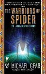 W Michael Gear, W. Michael Gear - The Warriors of Spider
