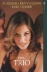 P. F. Kozak, P. F./ Quinn Kozak, Jane Ledger, Devyn Quinn - Trio