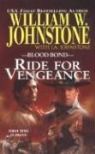 William W. Johnstone - Ride for Vengeance
