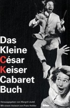 Margrit Läubli - Das kleine Cesar Keiser Cabaret Buch