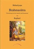 Badarayan, Badarayana, Raphael - Brahmasutra
