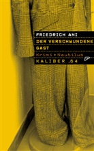Friedrich Ani - Der verschwundene Gast