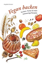Angelika Eckstein, Tatia Mints, Tatiana Mints, Tatiana Mints, Tatiana Ill. v. Mints, Ta Umschlaggest. v. Mints - Vegan backen