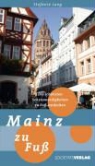 Stefanie Jung - Mainz zu Fuß