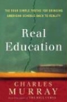 Charles Murray, Charles A. Murray - Real Education